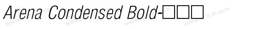 Arena Condensed Bold字体转换